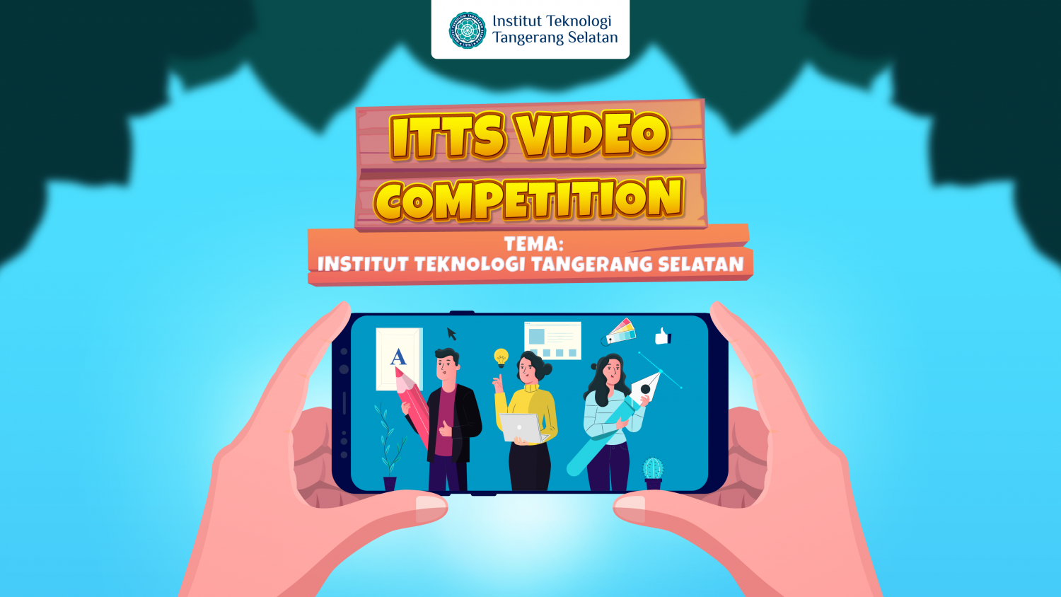 ITTS Gelar Kompetisi Video Kreatif untuk Siswa Sekolah Menengah Atas